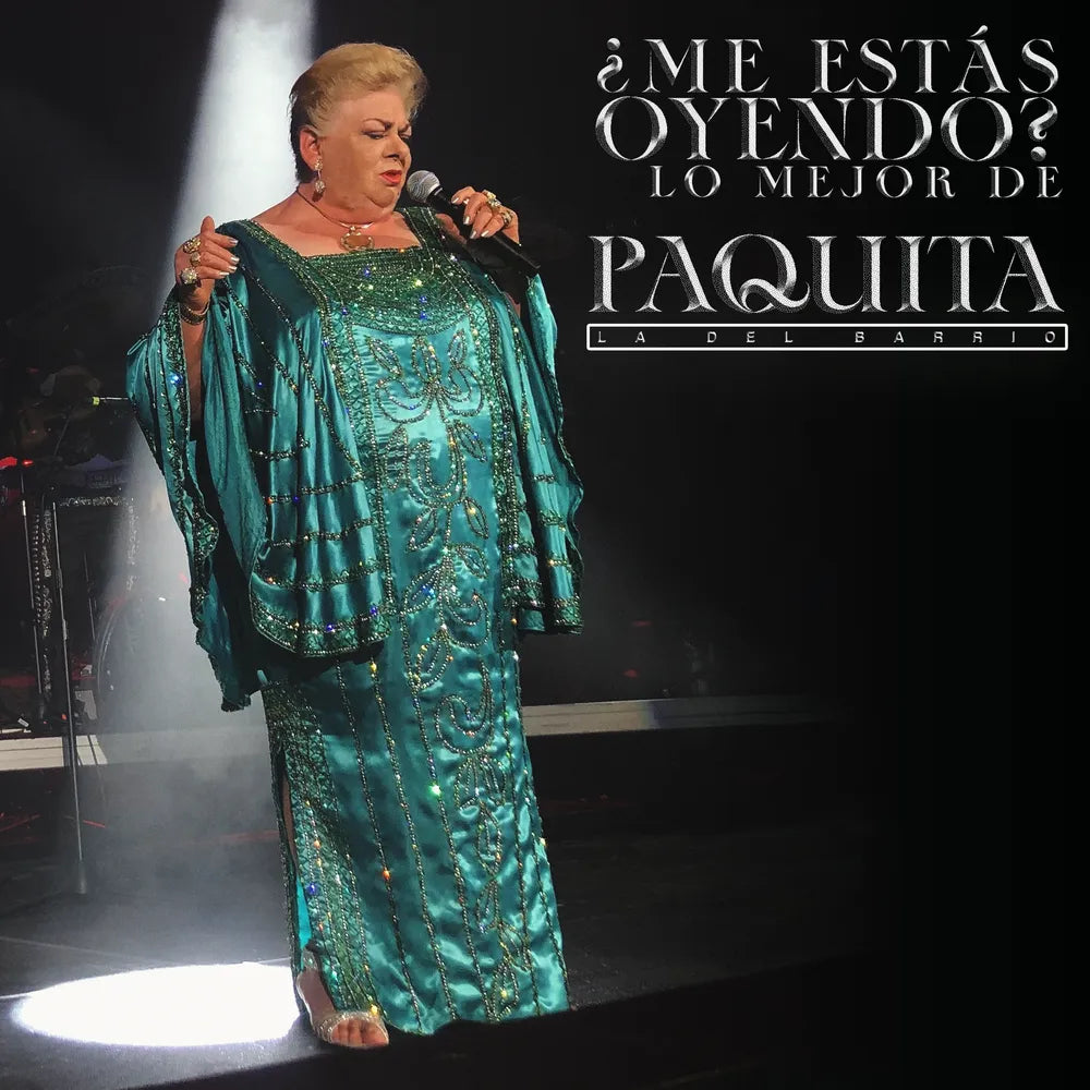 the album cover for Paquita La Del Barrio - ¿Me Estas Oyendo? Lo Mejor de Paquita la del Barrio - The Best Of