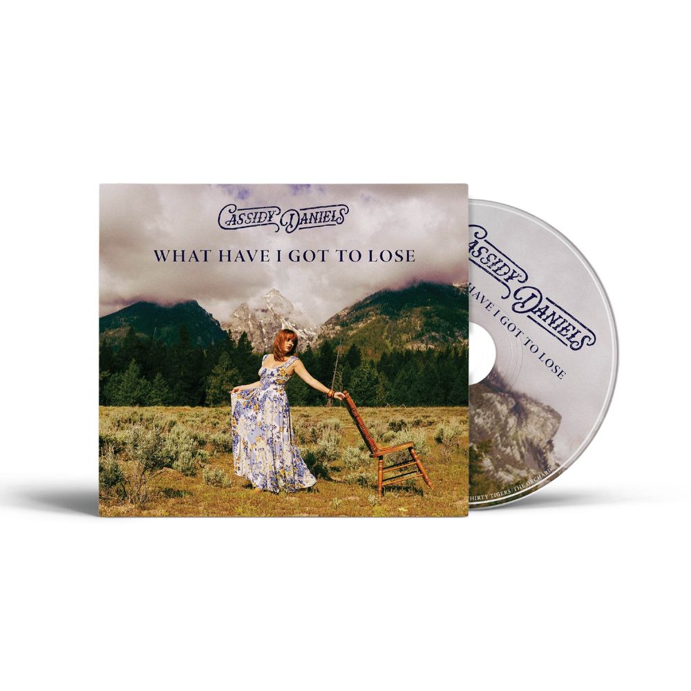 the album cover for Cassidy Daniels - What Have I Got To Lose