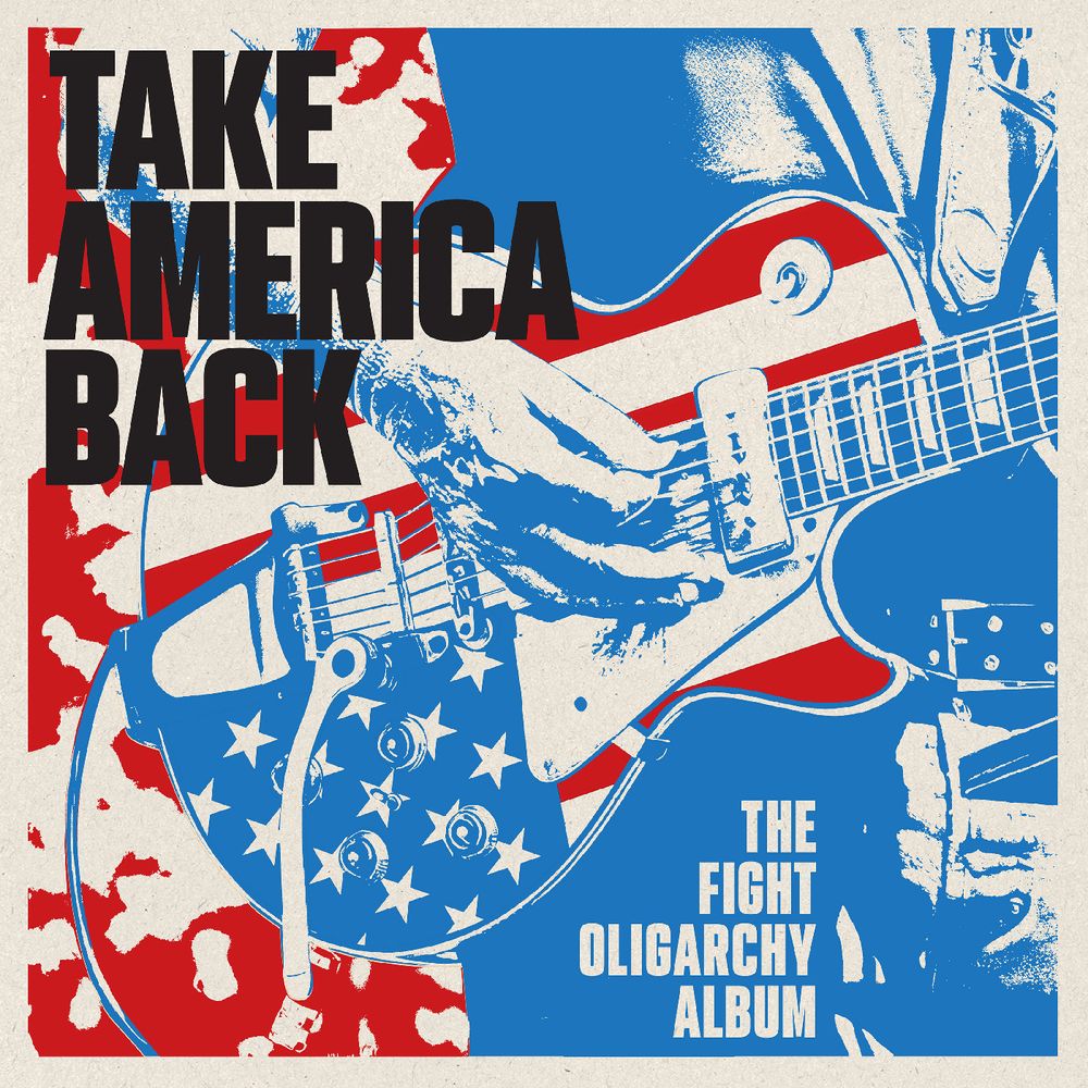 the album cover for Various Artists - Take America Back: The Fight Oligarchy Album [Red]