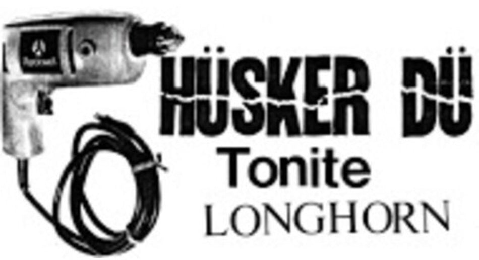 the album cover for Husker Du - Tonite Longhorn