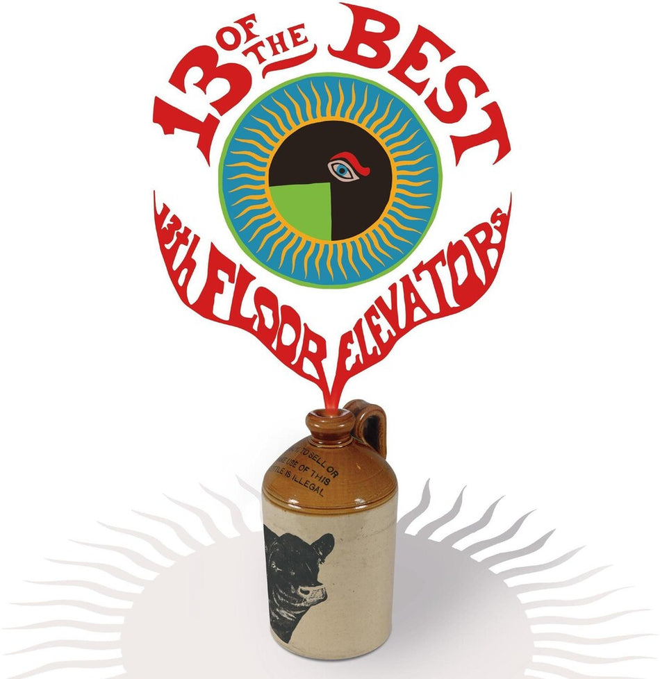 the album cover for 13th Floor Elevators - 13 Of The Best Of The 13th Floor Elevators [Deluxe]