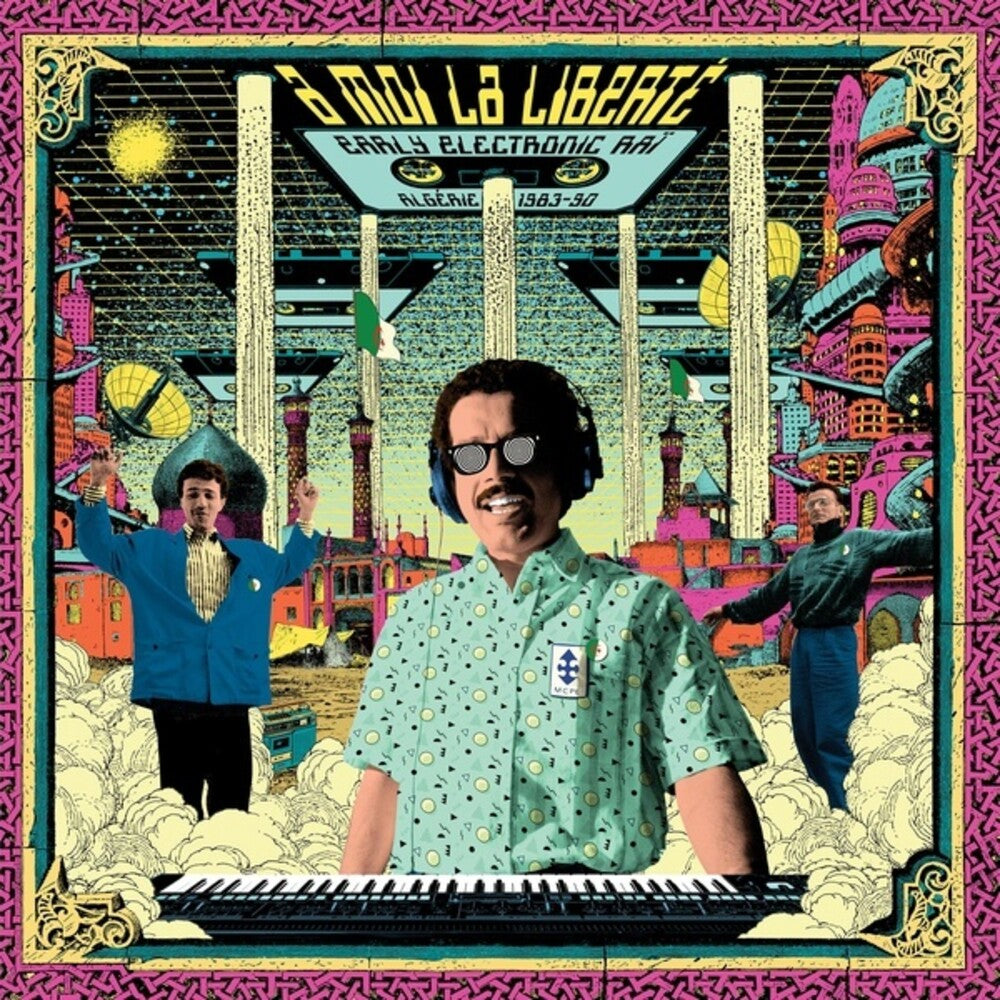 the album cover for Moi La Liberte: Early Electronic - Algerie / Var - Moi La Liberte: Early Electronic - Algerie / Var