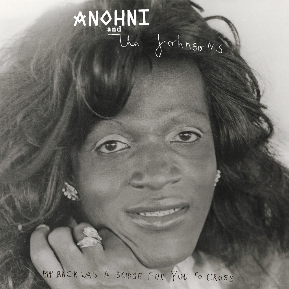 the album cover for Anohni & The Johnsons - My Back Was A Bridge For You To Cross