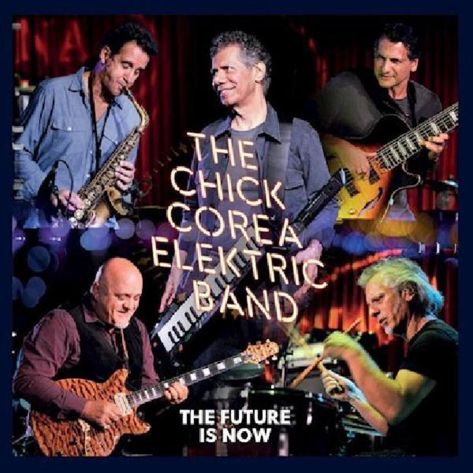 the album cover for Chick Corea - Future Is Now [Deluxe] (Gate)