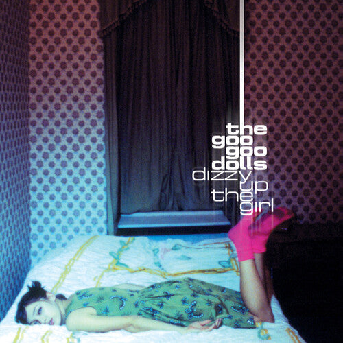 Goo Goo Dolls - Dizzy Up The Girl LP (25th Anniversary)