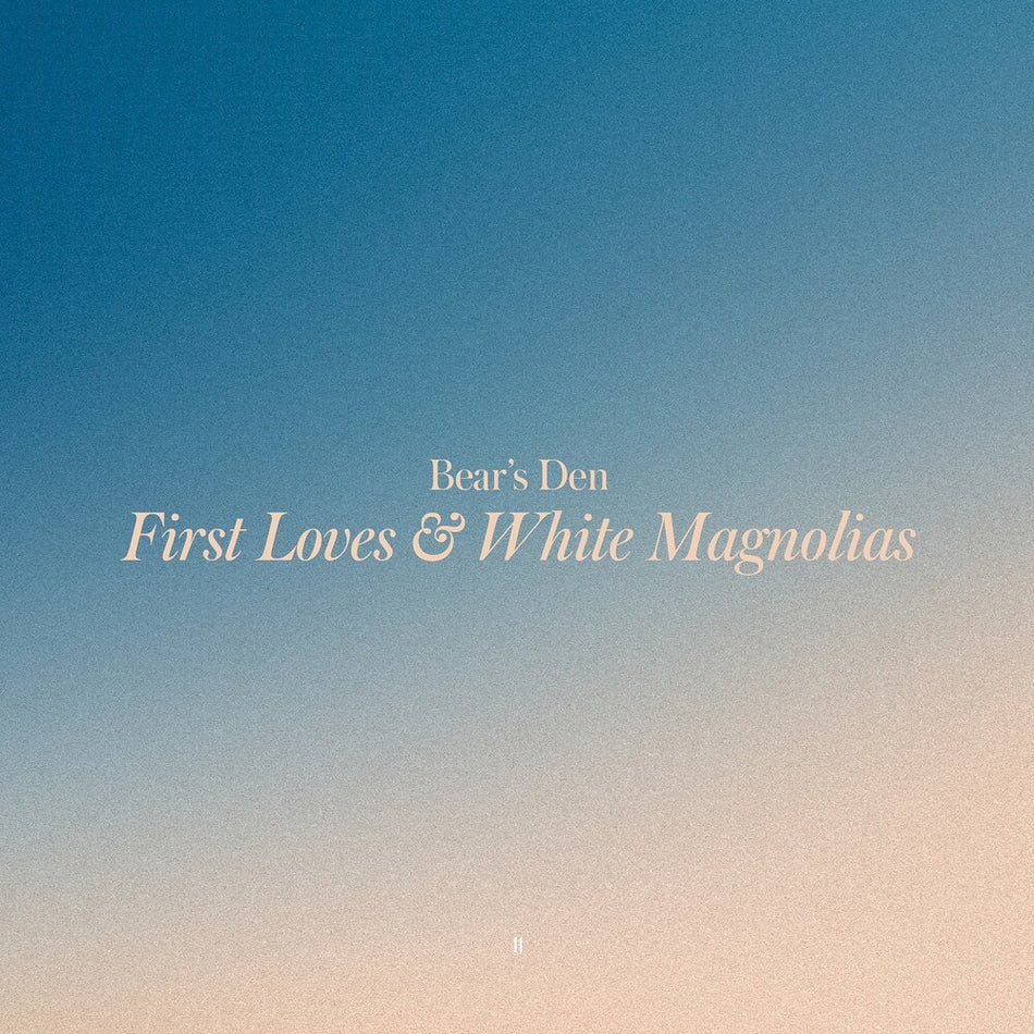 the album cover for Bear's Den - First Loves & White Magnolias - Yellow [Colored Vinyl]