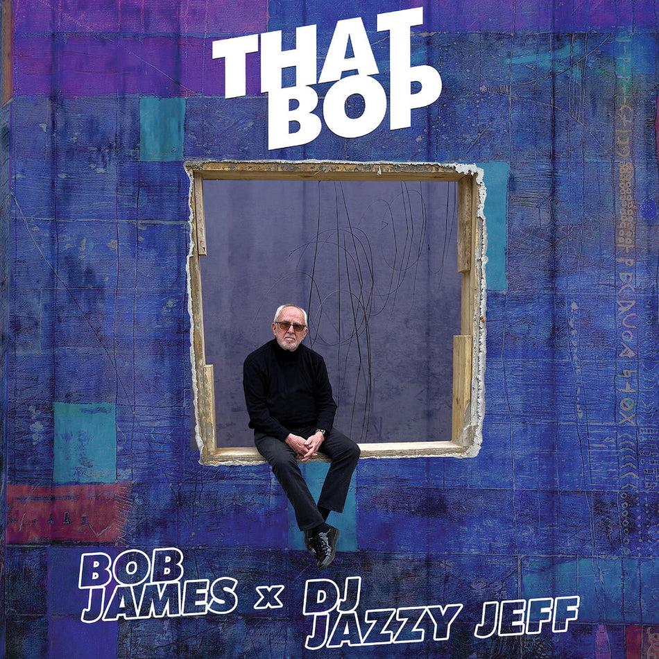 the album cover for Bob James  / Dj Jazzy Jeff - That Bop / Shamboozie (Blk)