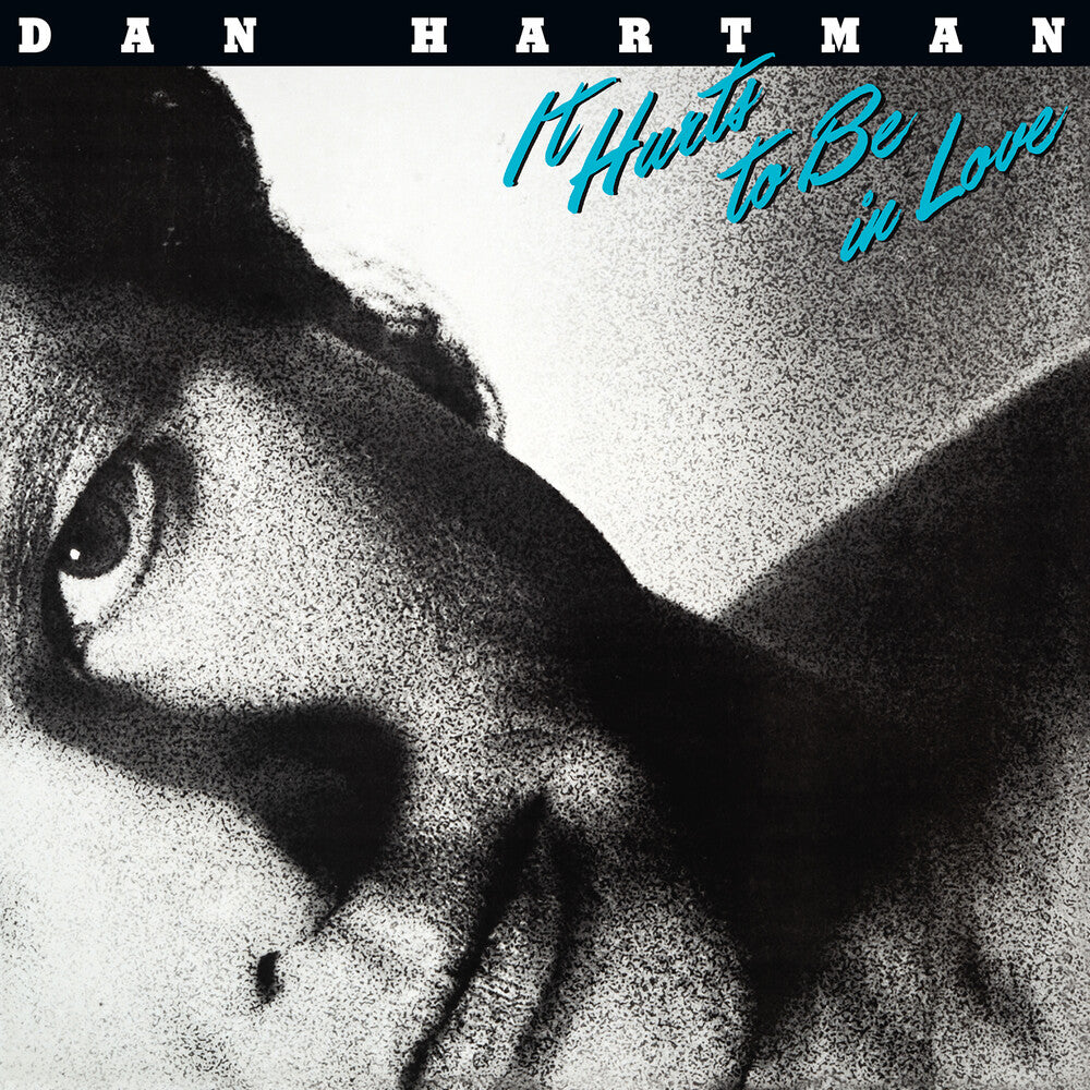 the album cover for Dan Hartman - It Hurts To Be In Love (Bonus Tracks) [Remastered]