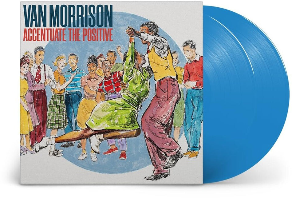 the album cover for Van Morrison - Accentuate The Positive [Indie Exclusive Limited Edition Blue 2 LP]