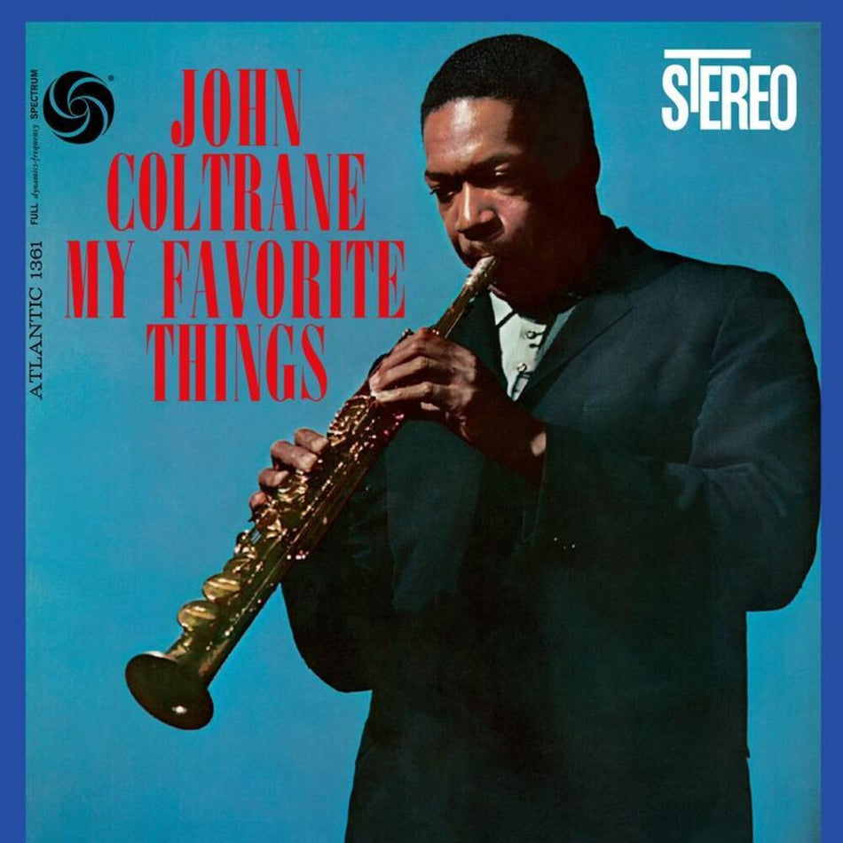 the album cover for John Coltrane - My Favorite Things (Gate) [180 Gram]