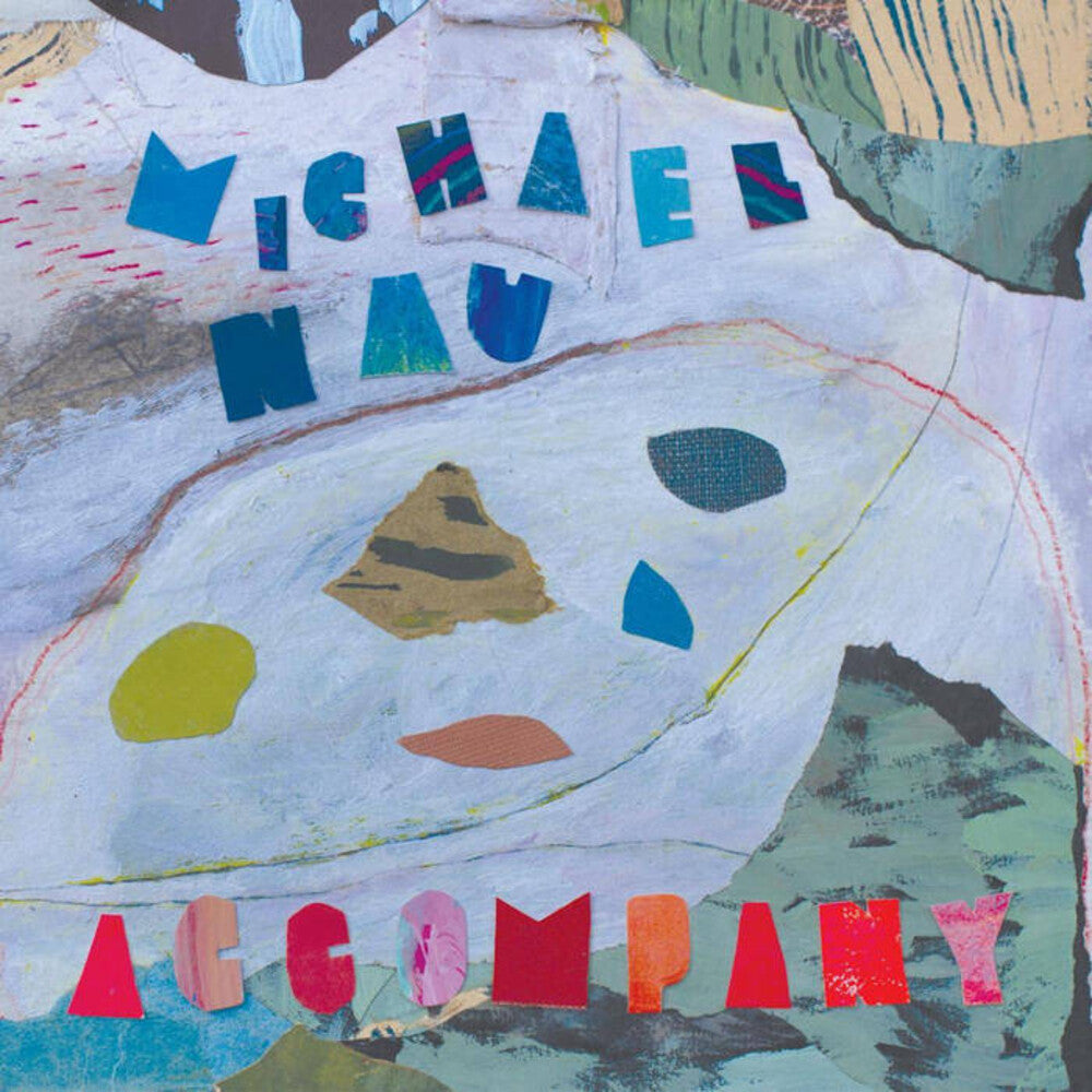 the album cover for Michael Nau - Accompany [Powder Blue LP]