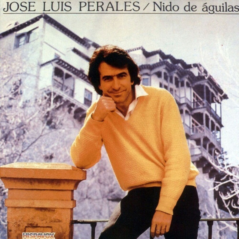 the album cover for Jose Perales  Luis - Nido De Aguilas (Hol)