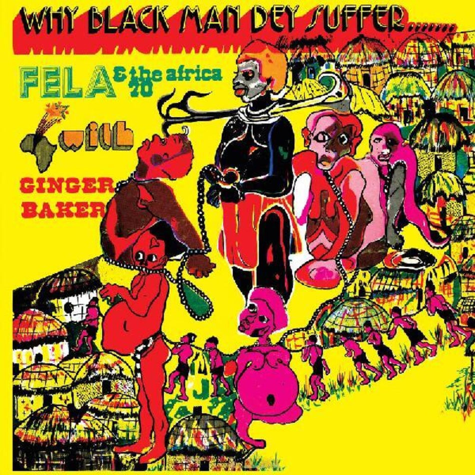 the album cover for Fela Kuti - Why Black Men They Suffer [Clear Vinyl] (Ylw)