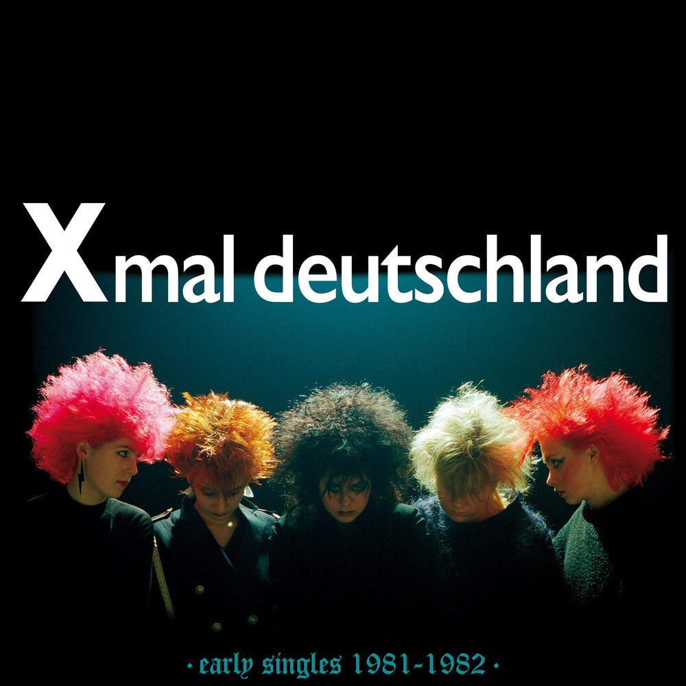 the album cover for Xmal Deutschland - Early Singles (1981-1982) [LP]