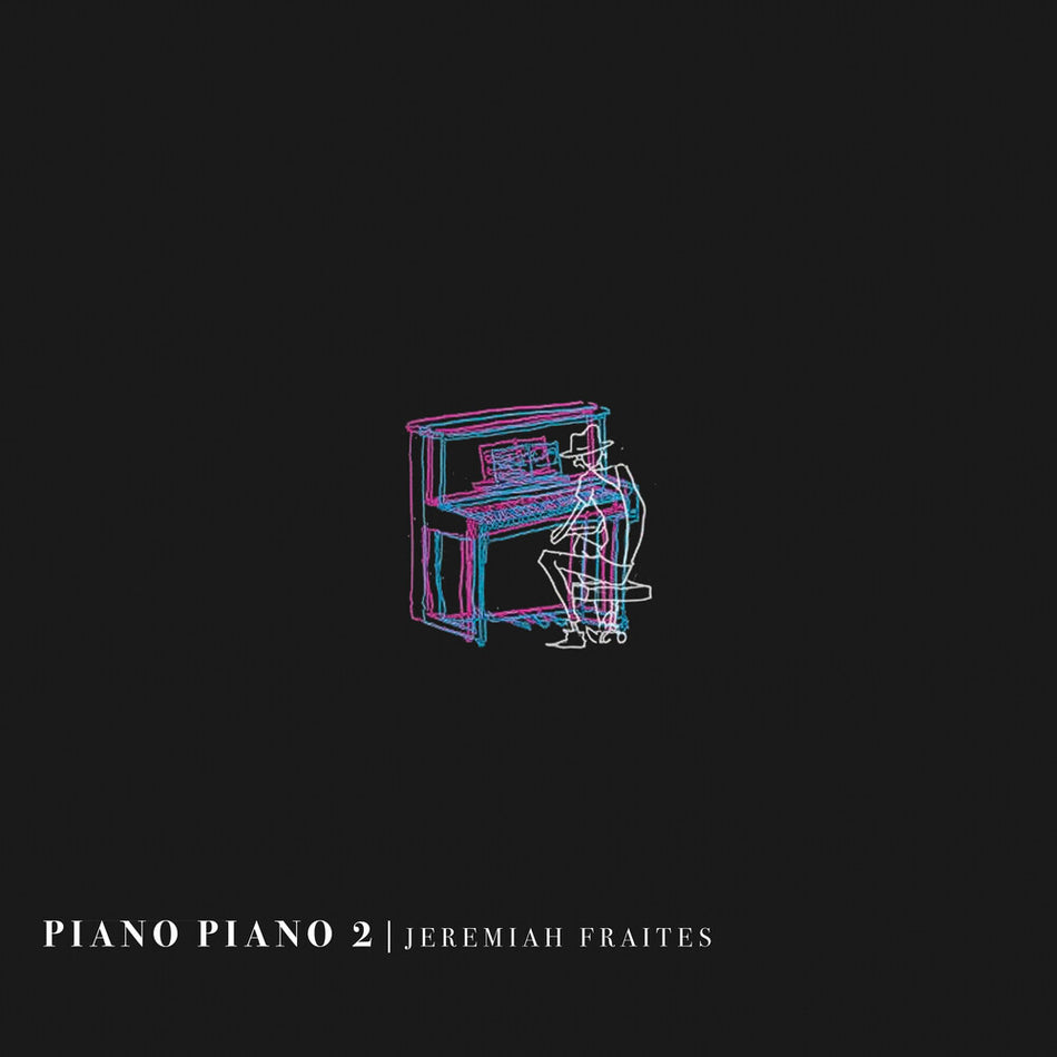 the album cover for Jeremiah Fraites - Piano Piano 2 (Bonus Tracks)