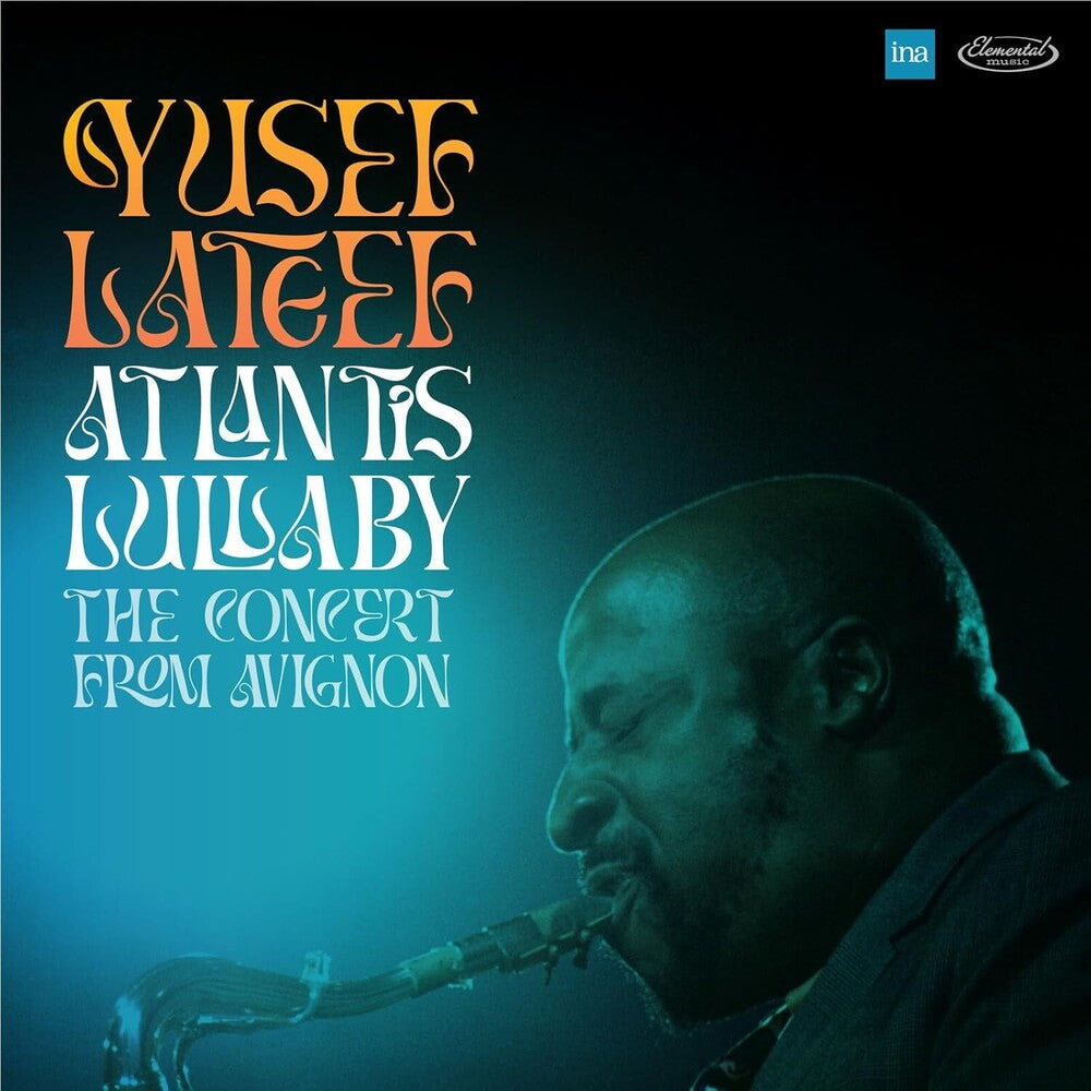 the album cover for Yusef Lateef - Atlantis Lullaby: The Concert From Avignon