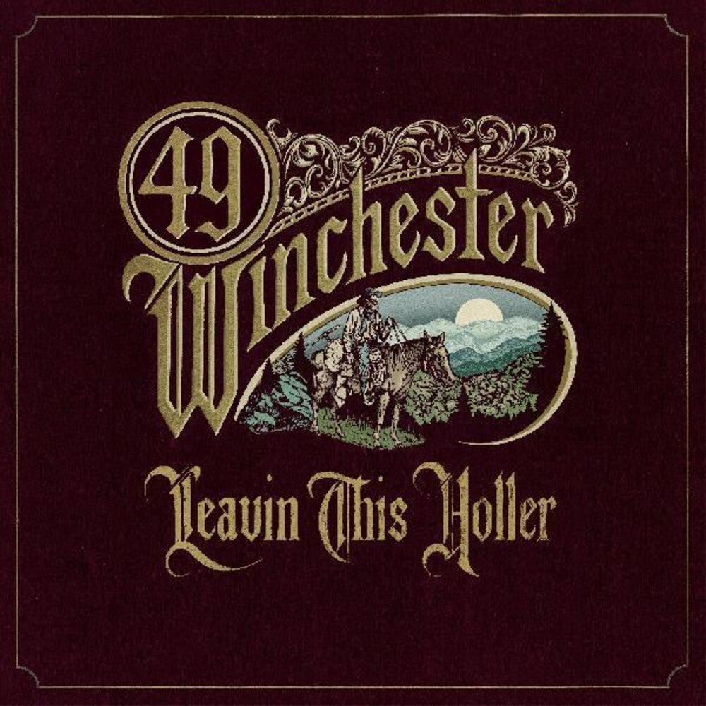 the album cover for 49 Winchester - Leavin' This Holler [LP]