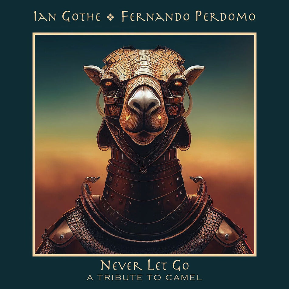 the album cover for Ian Gothe  / Perdomo,Fernando - Never Let Go - A Tribute To Camel