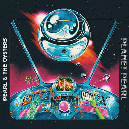 Pearl & The Oysters - Planet Pearl LP (Indie Exclusive Space Warp Splatter Vinyl)