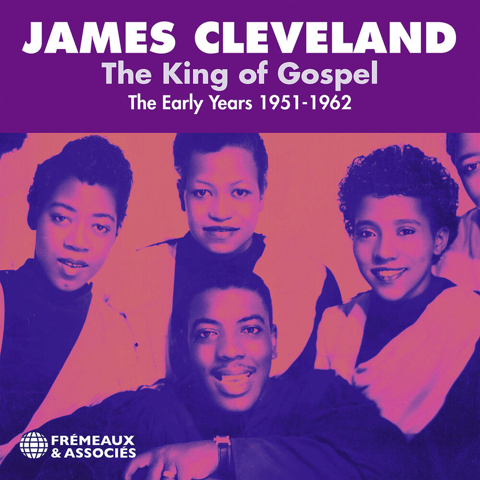 the album cover for James Cleveland - King Of Gospel - The Early Years 1951-1962