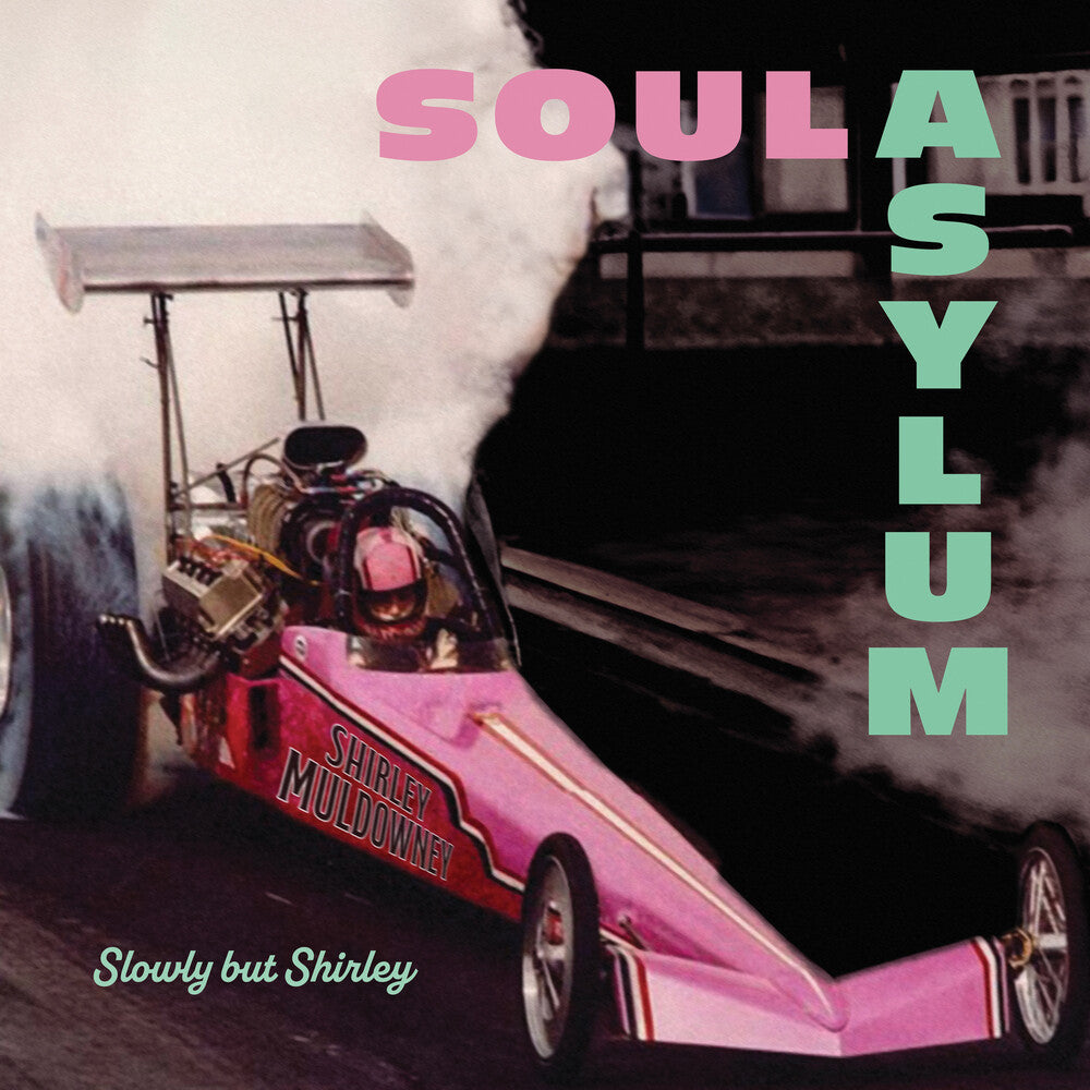 the album cover for Soul Asylum - Slowly But Shirley [LP]