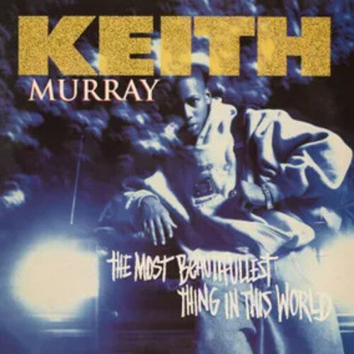 Murray, Keith - The Most Beautifullest Thing In This World - VINYL LP Rsd Exclusive - Clear Vinyl - Blue - Orange - Deluxe Edition - Gatefold Lp Jacket - Anniversary Edition