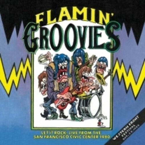 Flamin Groovies - Let It Rock: Live From The San Francisco Civic Center 1980 - VINYL LP