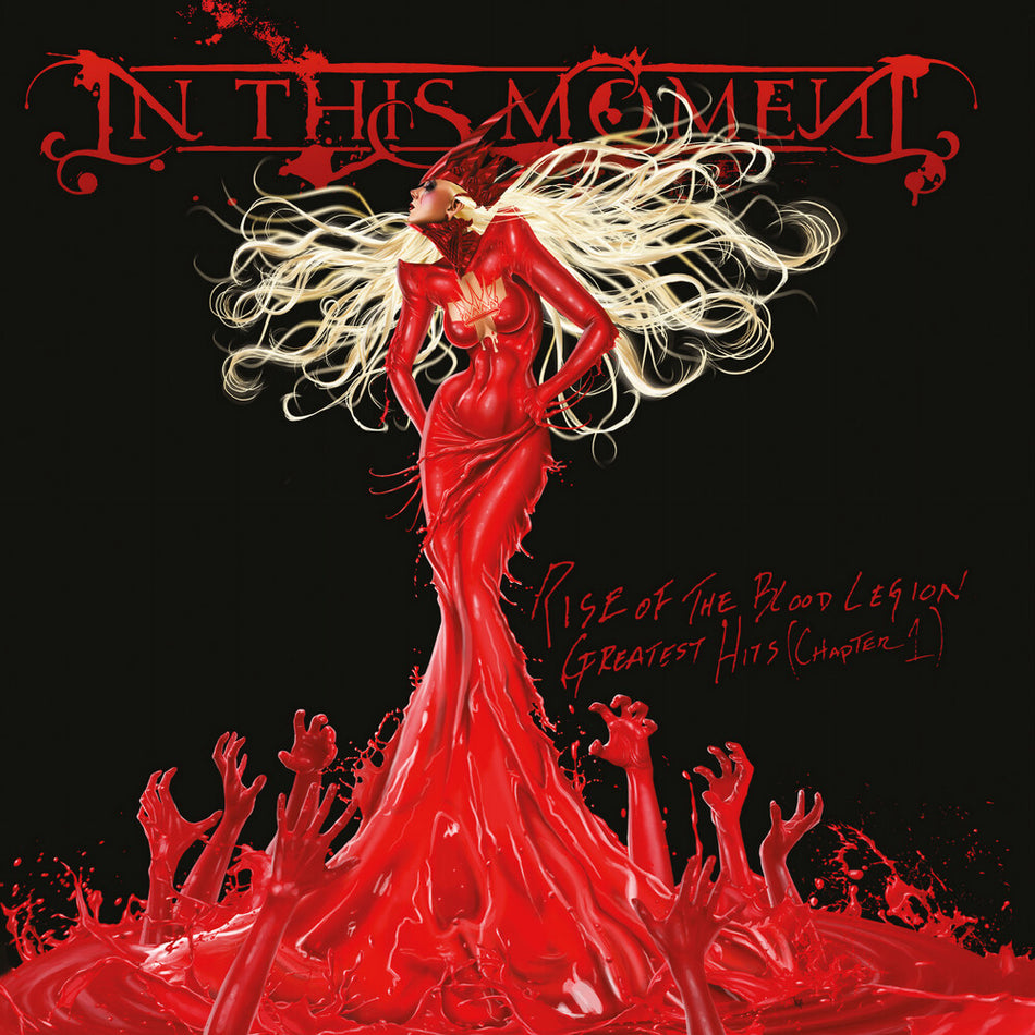 the album cover for In This Moment - Rise Of The Blood Legion: Greatest Hits (Chapter 1