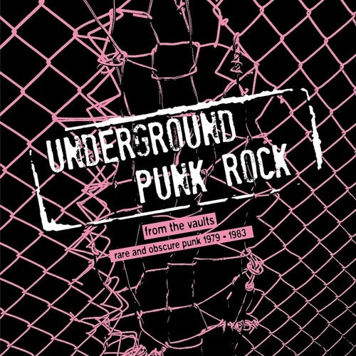 Various - Underground Punk Rock: From The Vaults (Rare And Obscure Punk 1979-1983) LP