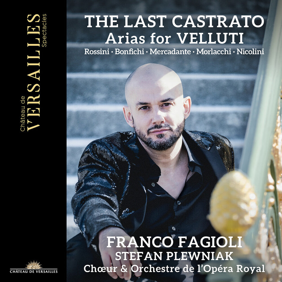 the album cover for Bonfichi / Mercadante / Choeur De L'opera Royal - Last Castrato - Arias For Velluti
