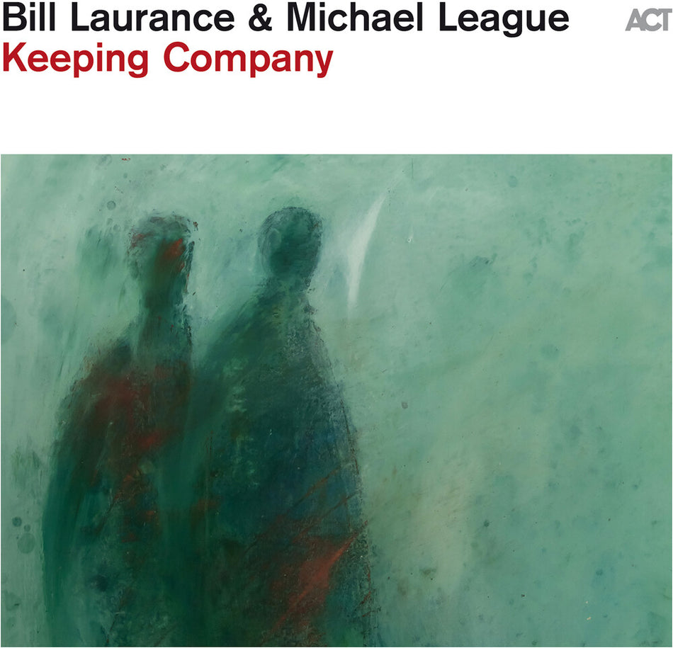 the album cover for Bill Laurance  / League,Michael - Keeping Company