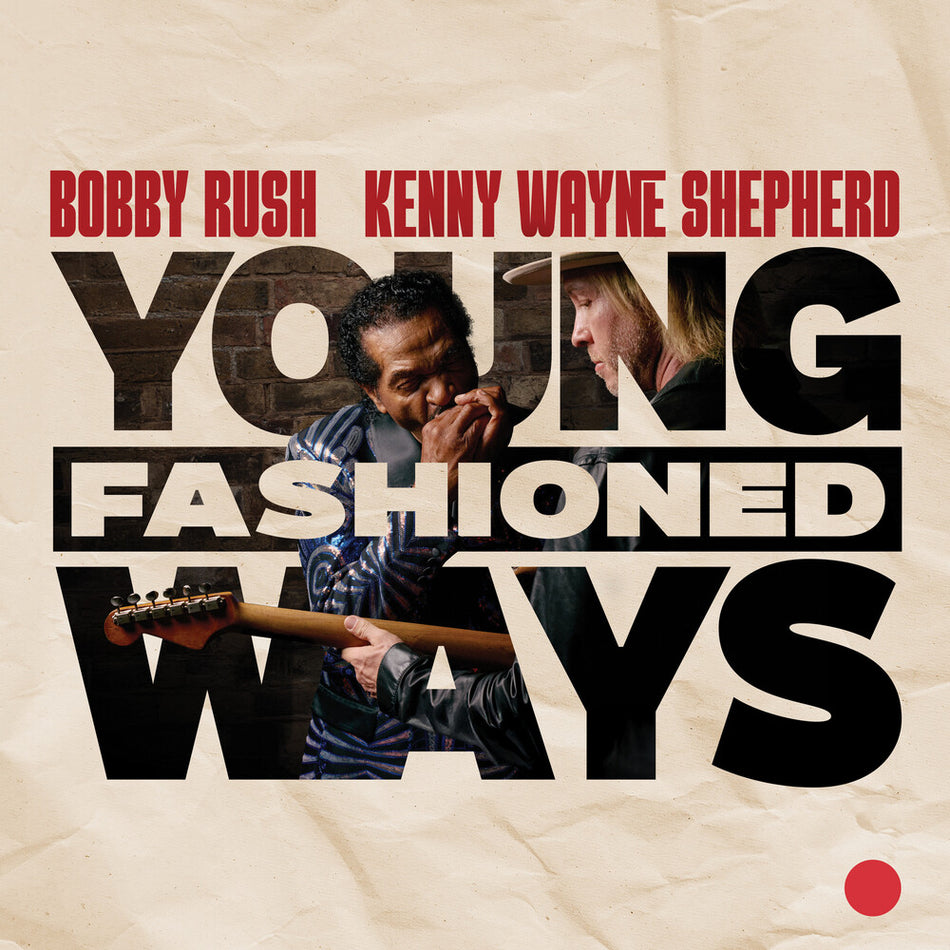 the album cover for Bobby Rush &amp; Kenny Wayne Shepherd - Young Fashioned Ways [Compact disc]