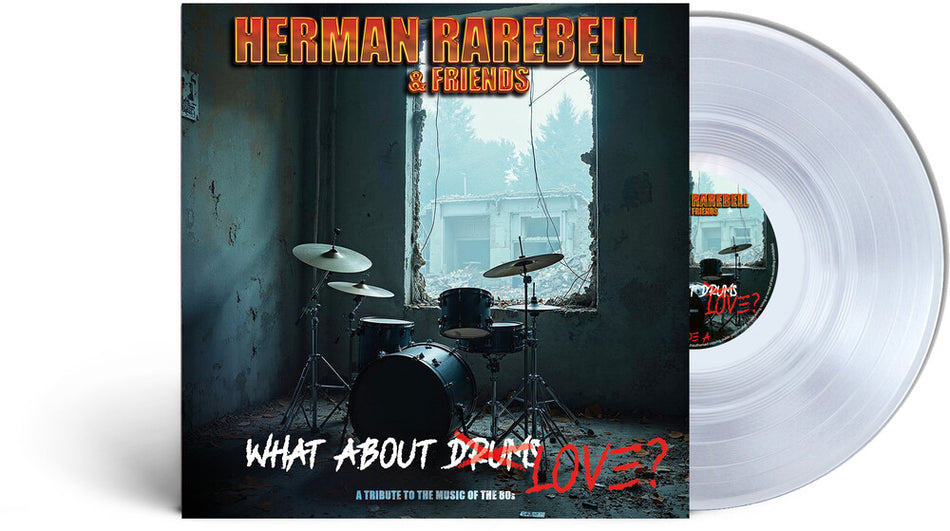 the album cover for Herman Rarebell - Herman Rarebell & Friends - What About Love [Clear Vinyl]