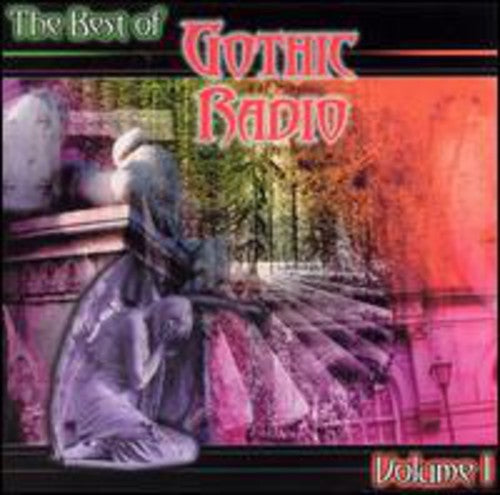 the album cover for Best Of Gothic Radio - The Best Of Gothic Radio, Vol. 1