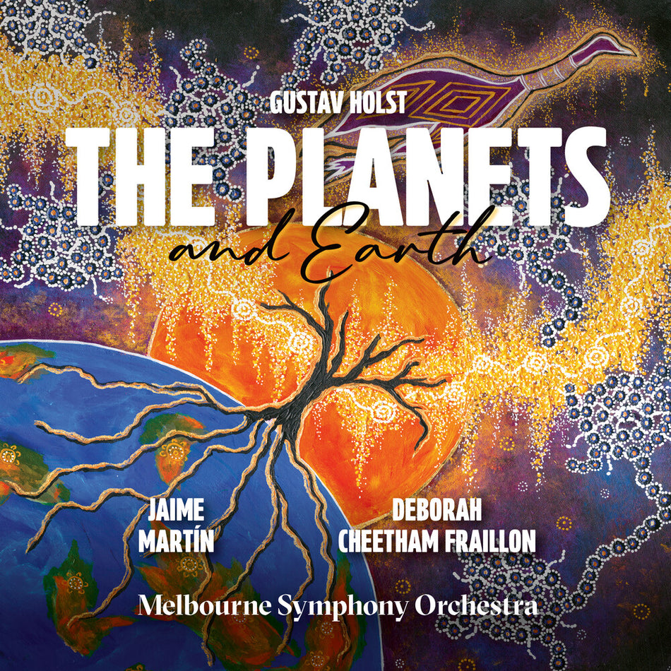 the album cover for Deborah Fraillon  Cheetham - Holst: The Planets Cheetham Fraillon: Earth