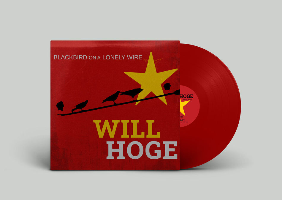 the album cover for Will Hoge - Blackbird On A Lonely Wire [Colored Vinyl]