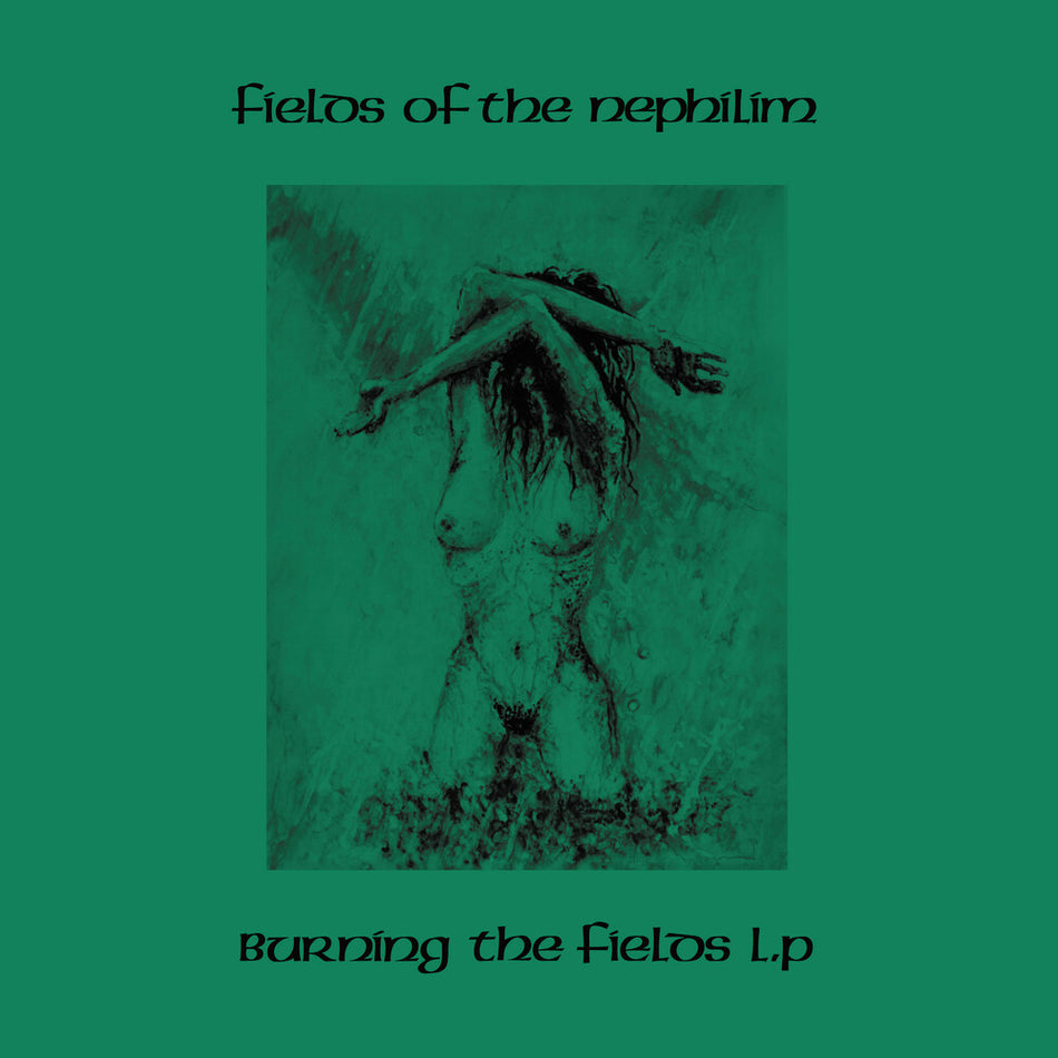 the album cover for Fields Of The Nephilim - Burning The Fields [Colored Vinyl] (Grn)