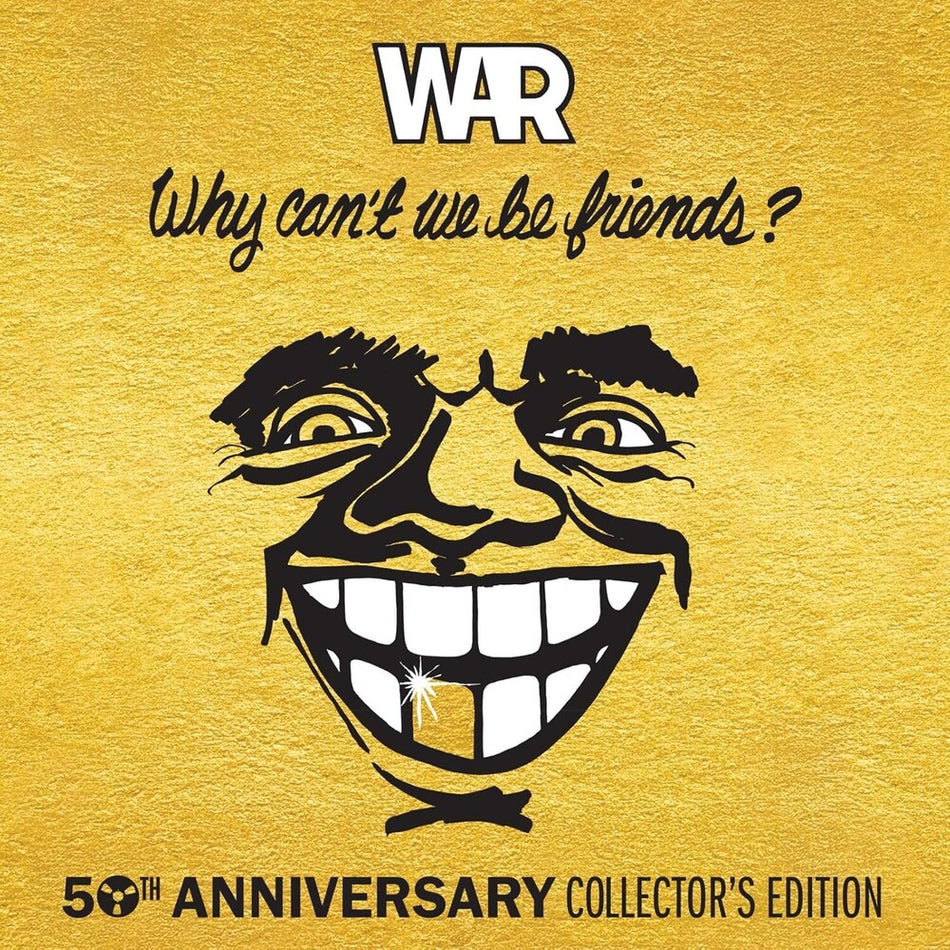 the album cover for War - Why Can't We Be Friends (Aniv)