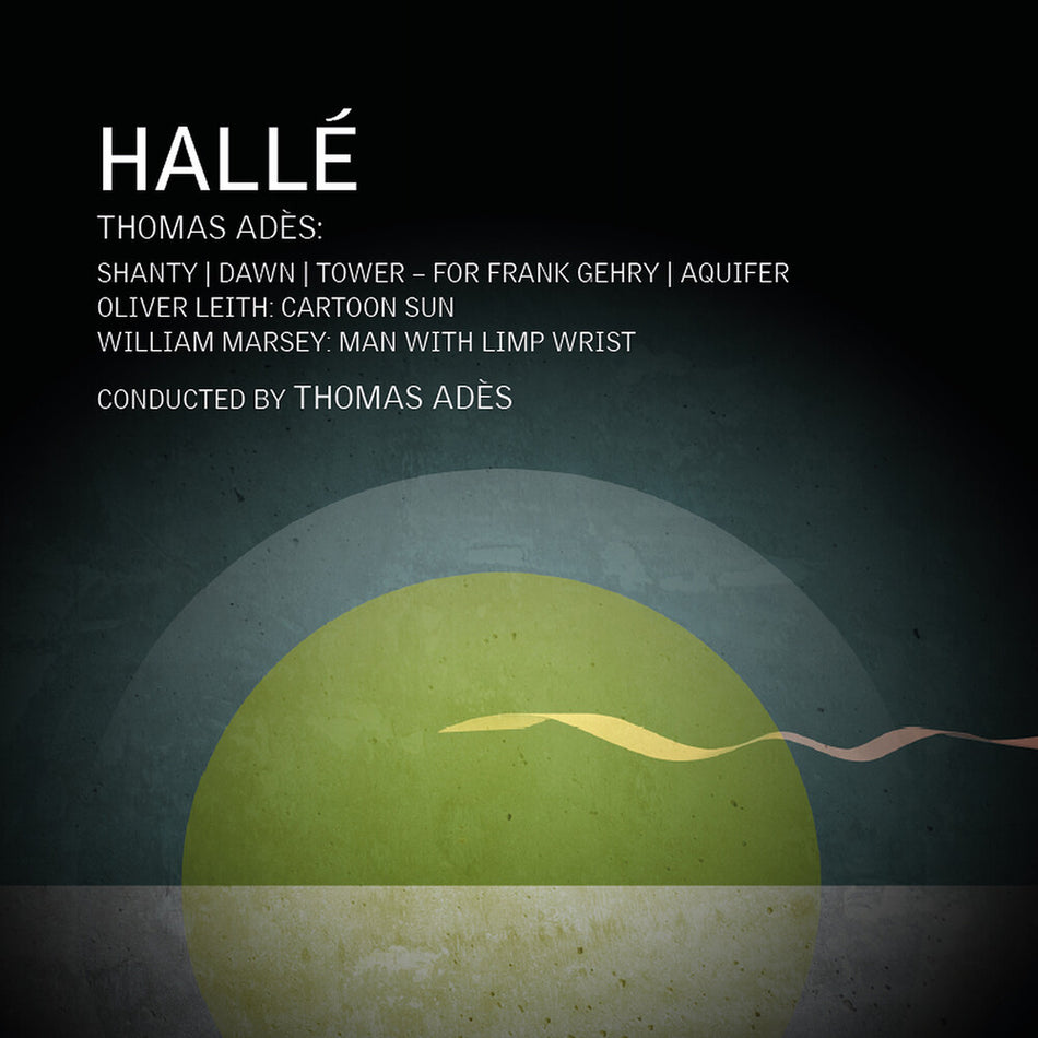 the album cover for Halle / Ades - Thomas Ades William Marsey & Oliver Leith: Orch