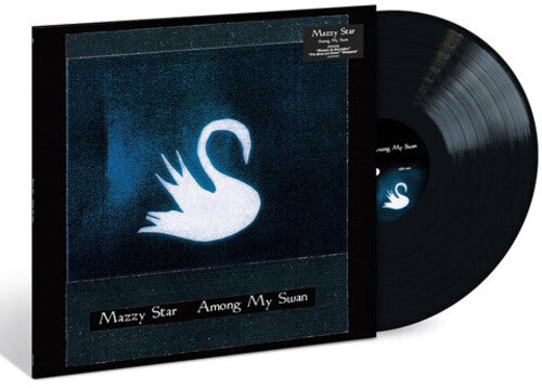 Mazzy Star - Among My Swan LP (Black Vinyl)