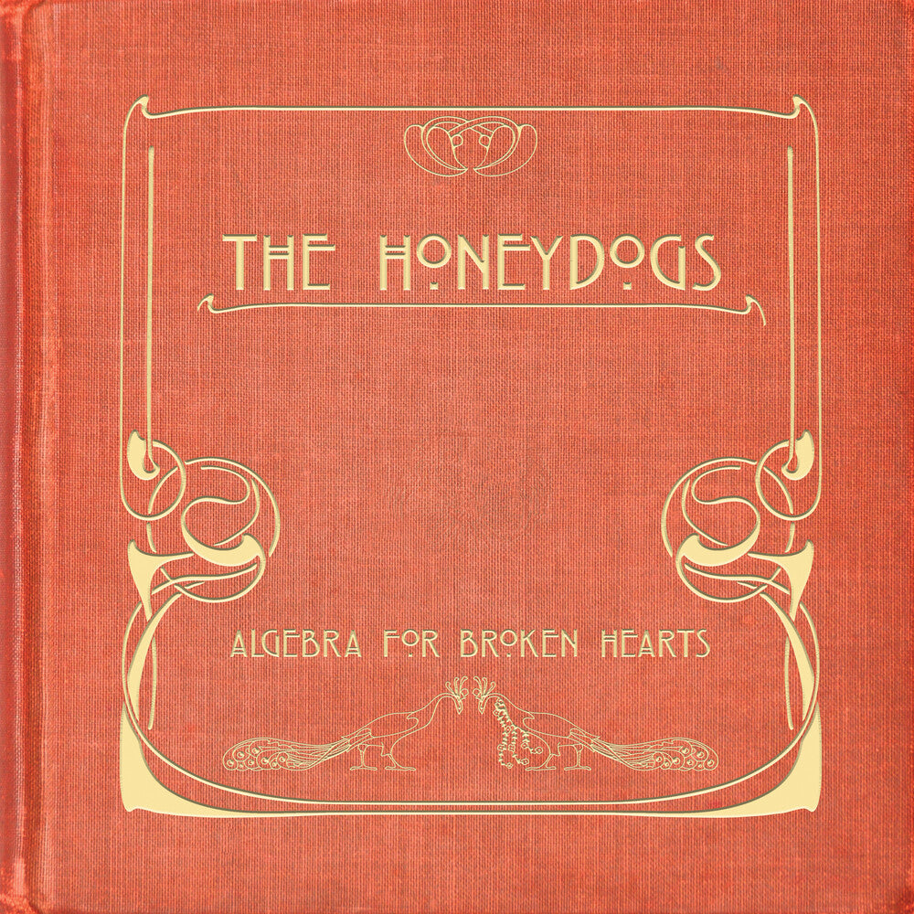 the album cover for The Honeydogs - Algebra for Broken Hearts