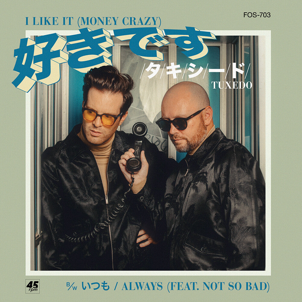the album cover for Tuxedo - I Like It (Money Crazy) b/w Always [Translucent Turquoise Colored 7" Vinyl]