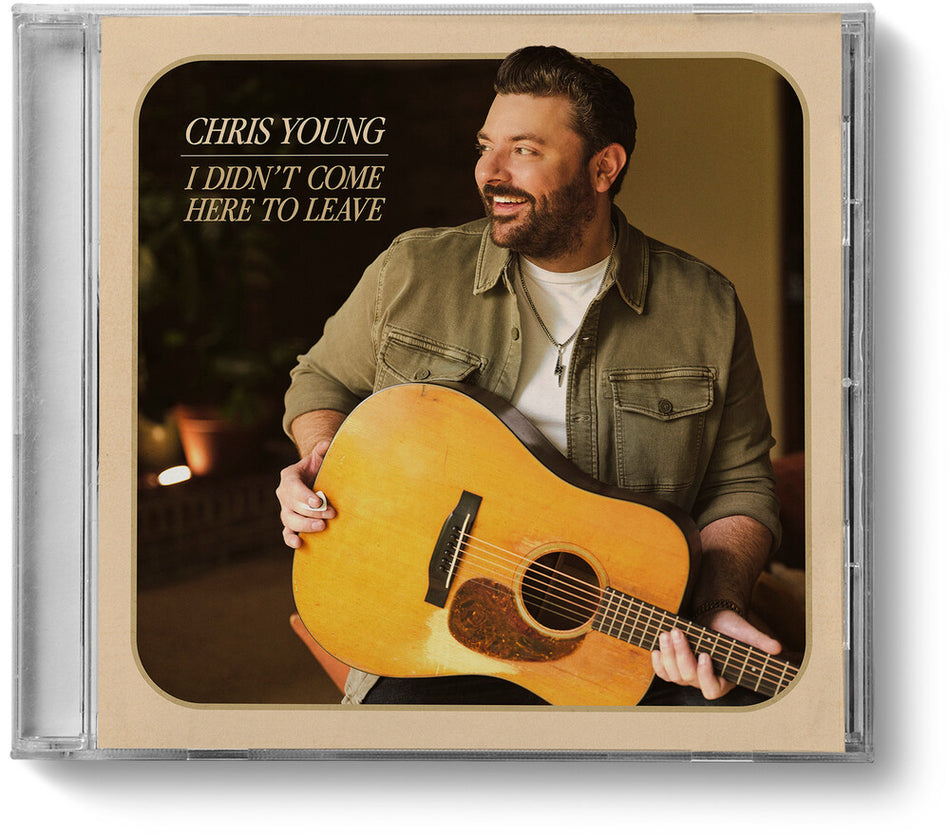 the album cover for Chris Young - I Didn't Come Here to Leave