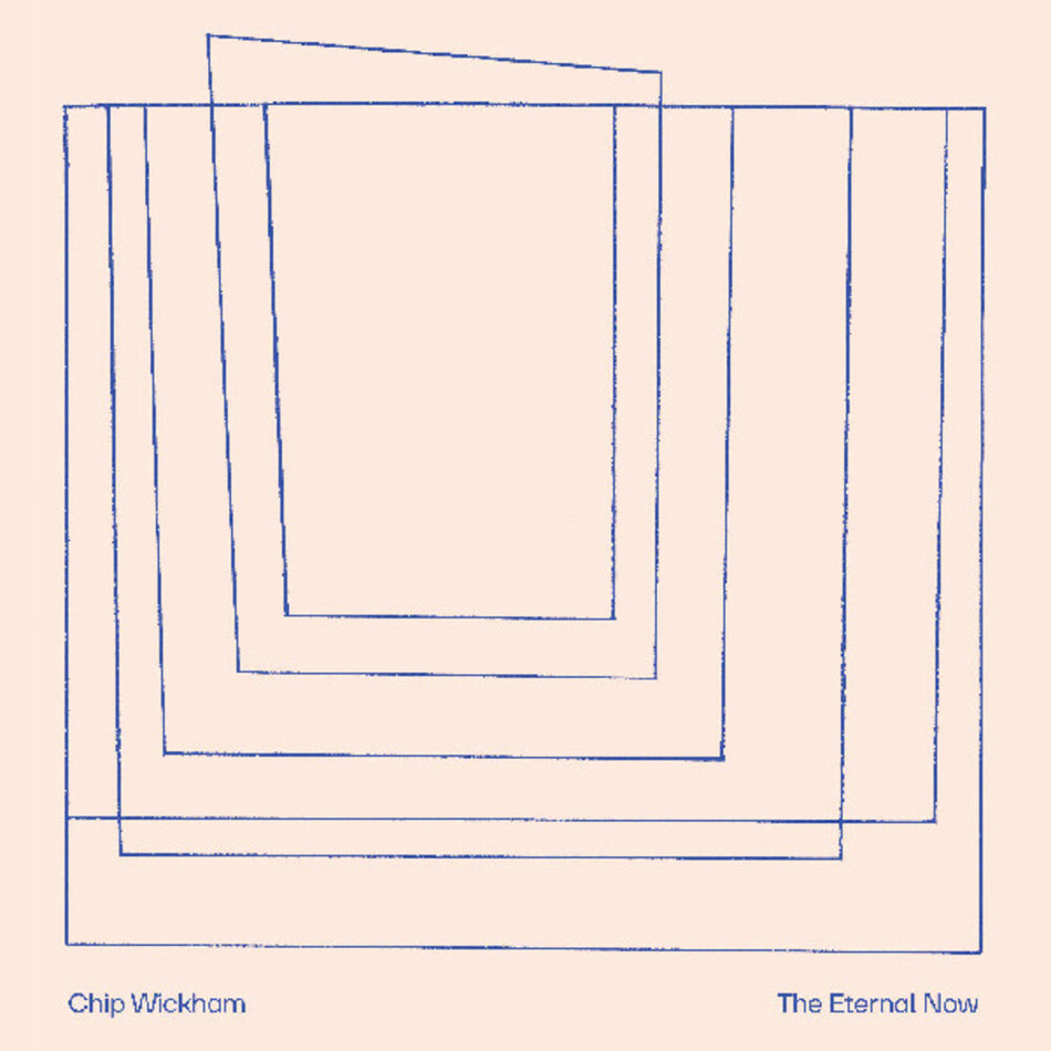 the album cover for Chip Wickham - Eternal Now (Uk)