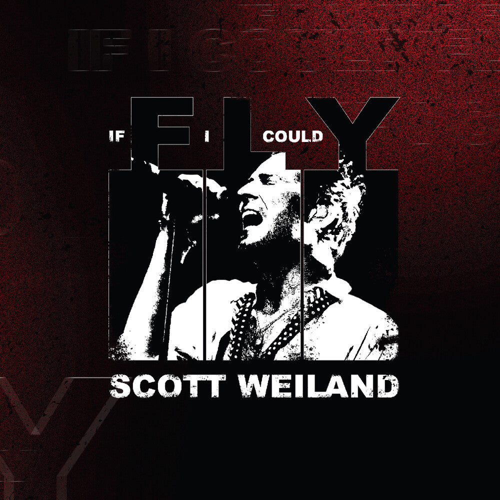 the album cover for Scott Weiland - If I Could Fly [Indie Exclusive]