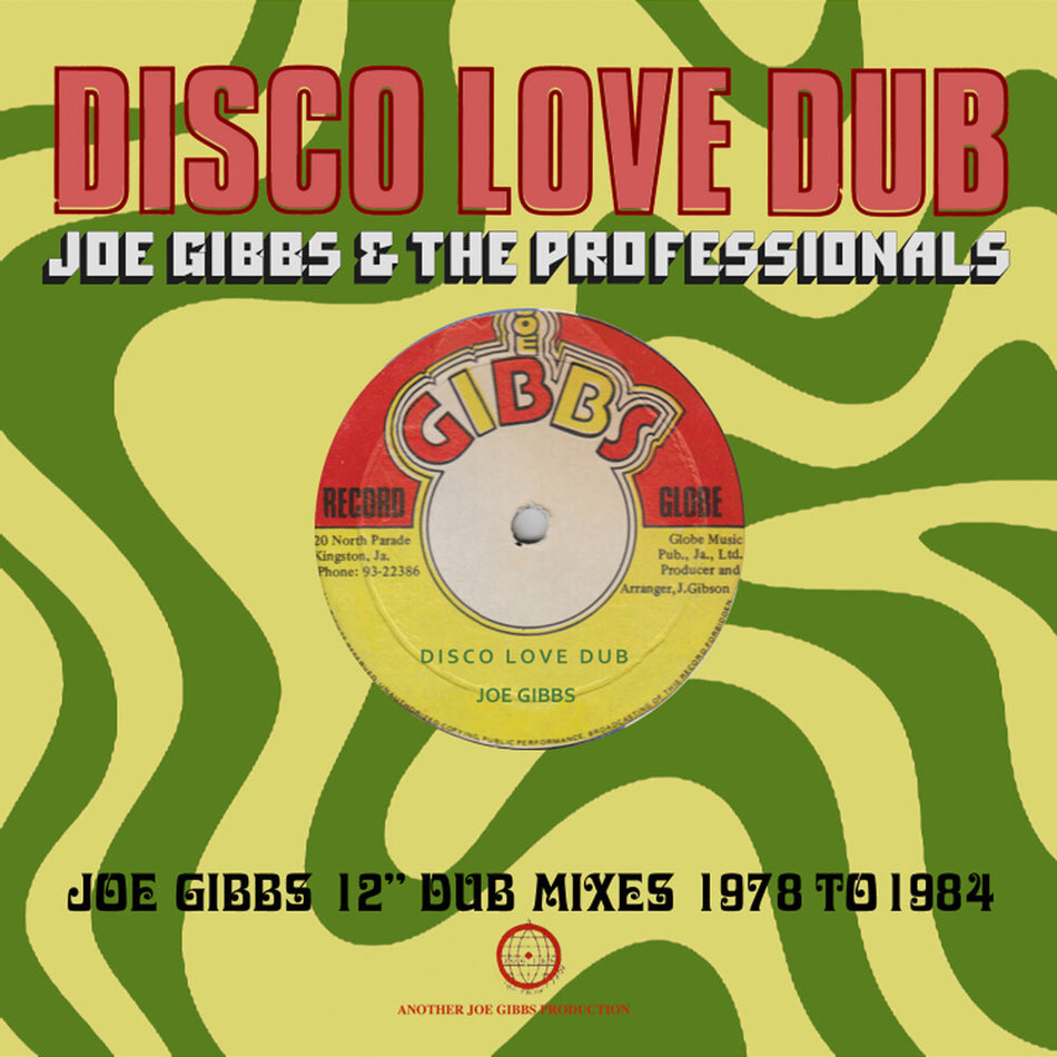 the album cover for Joe Gibbs  & The Professionals - Disco Love Dub: Joe Gibbs 12-Inch Dub Mixes 78-84