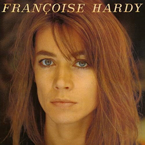Francoise Hardy - J'ecoute De La Musique Saoule LP (Remastered Vinyl)