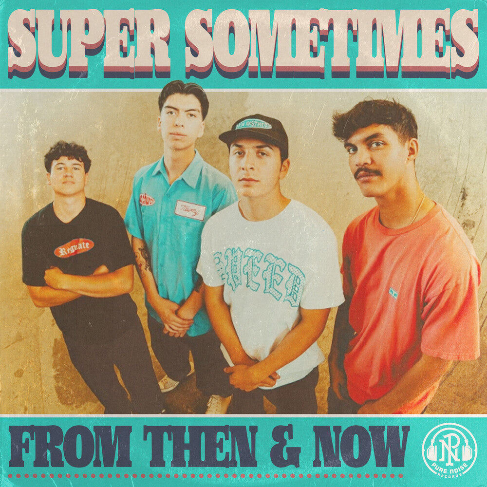 the album cover for Super Sometimes - From Then & Now [Splatter]