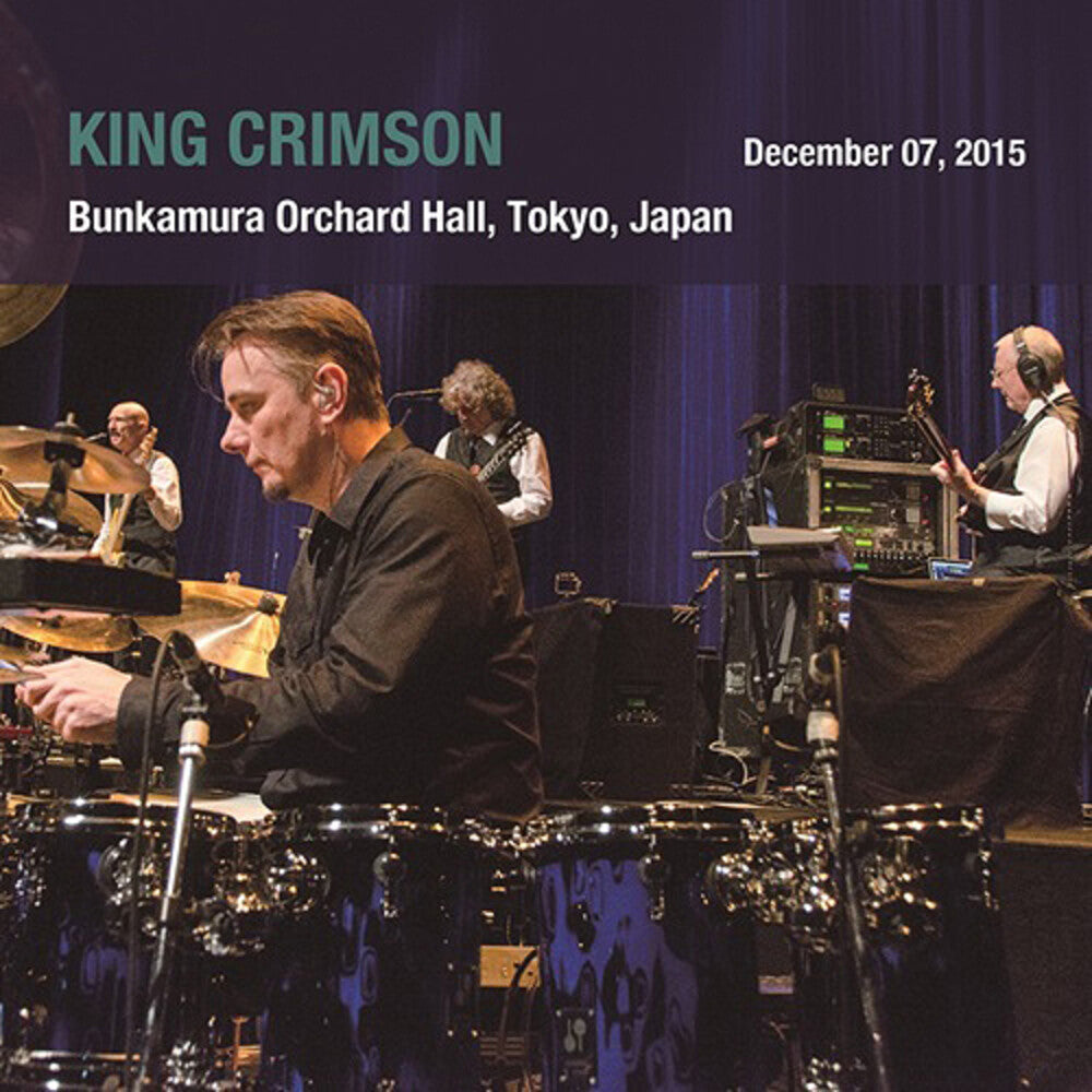 the album cover for King Crimson - December 07. 2015 Bunkamura Orchard Hall Tokyo