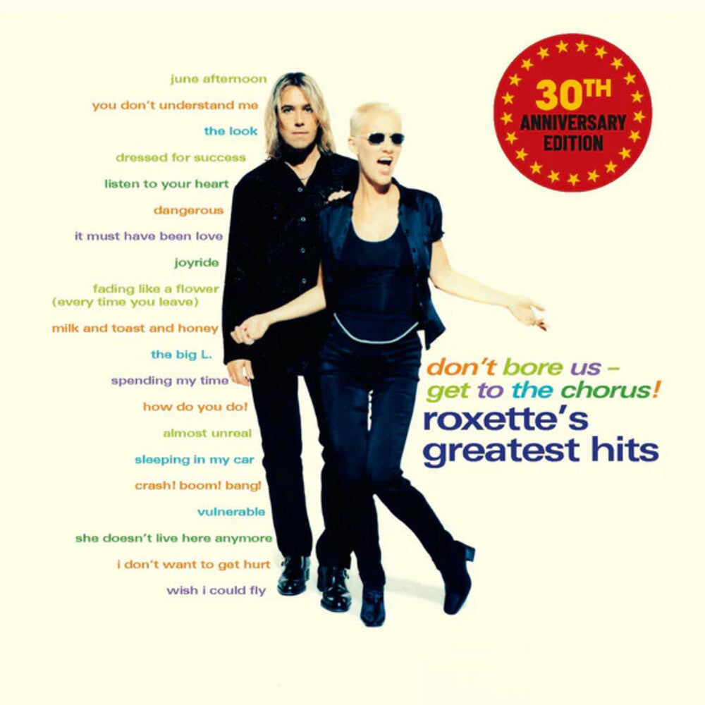 the album cover for Roxette - Don't Bore Us Get To The Chorus: 30th Anniversary